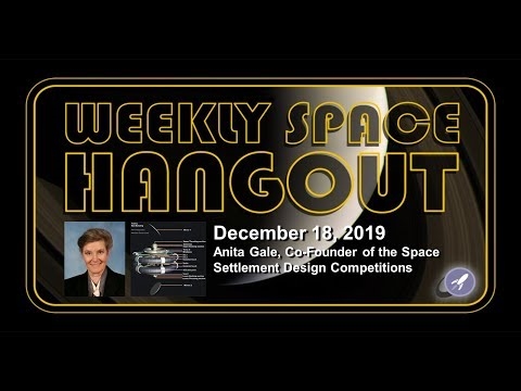 Седмичен космически разговор: 18 декември 2019 г. - Анита Гейл, съосновател на състезанията за дизайн на космически селища