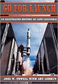 Go For Launch - Μια εικονογραφημένη ιστορία του Cape Canaveral