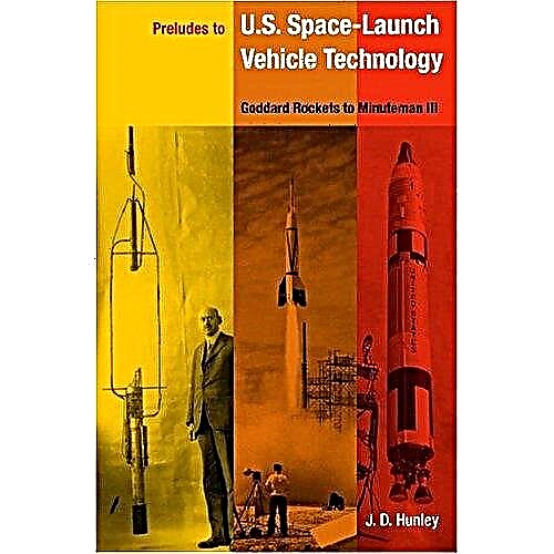 Recenzja książki: Preludia do amerykańskiej kosmicznej technologii pojazdów - Goddard Rockets to Minuteman III