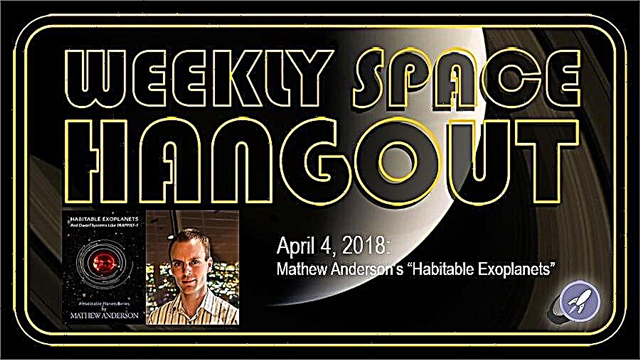 جلسة Hangout الفضائية الأسبوعية: 4 أبريل 2018: "الكواكب الخارجية المناسبة" لماثيو أندرسون - مجلة الفضاء