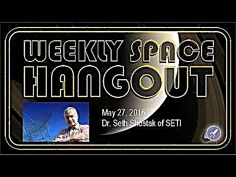 Hangout hebdomadaire sur l'espace - 27 mai 2016: Dr Seth Shostak