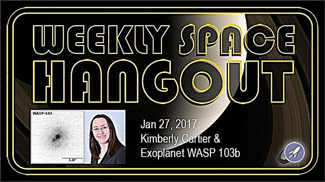 Savaitės kosminis „Hangout“ - 2017 m. Sausio 27 d .: „Kimberly Cartier“ ir „Exoplanet WASP 103b“