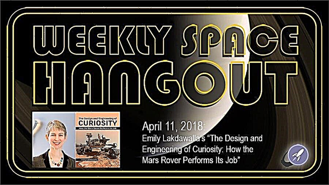 Hangout spatial hebdomadaire: 11 avril 2018: Emily Lakdawalla's "The Design and Engineering of Curiosity: How the Mars Rover Performs Her Job" - Space Magazine