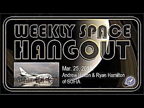 Щотижнева космічна тусовка - 25 березня 2016 року: Ендрю Хелтон та Райан Гамільтон із СОФІЇ