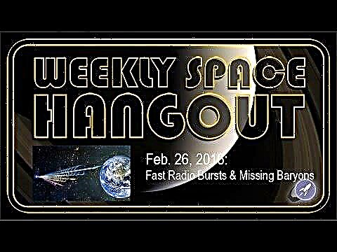 Hangout espacial semanal - 26 de febrero de 2016: ráfagas rápidas de radio y bariones desaparecidas